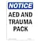 Signmission OSHA Notice, 7" Height, AED And Trauma Pack Sign, 7" X 5", Portrait OS-NS-D-57-V-10063 - alternate 1